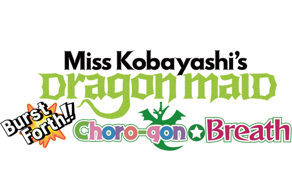 Miss Kobayashi’s Dragon Maid: Burst Forth!! Choro-gon☆Breath - Various Platforms
